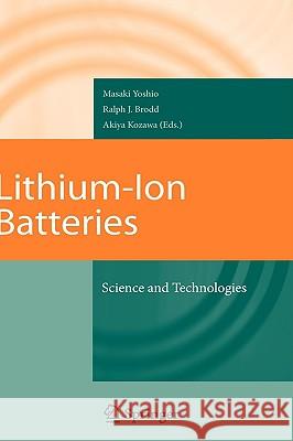 Lithium-Ion Batteries: Science and Technologies Yoshio, Masaki 9780387344447 Springer - książka