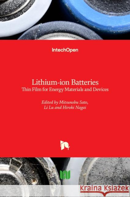 Lithium-ion Batteries: Thin Film for Energy Materials and Devices Mitsunobu Sato Li Lu Hiroki Nagai 9781789854633 Intechopen - książka