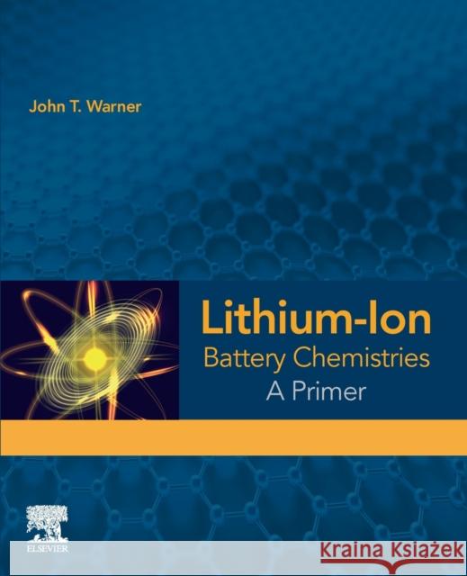 Lithium-Ion Battery Chemistries: A Primer John T. Warner 9780128147788 Elsevier - książka