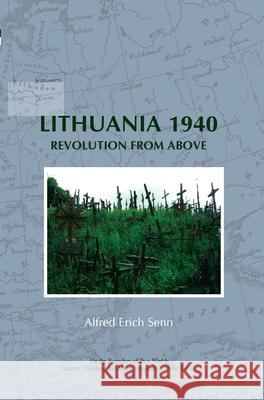 Lithuania 1940 : Revolution from Above Alfred Erich Senn 9789042022256 Rodopi - książka