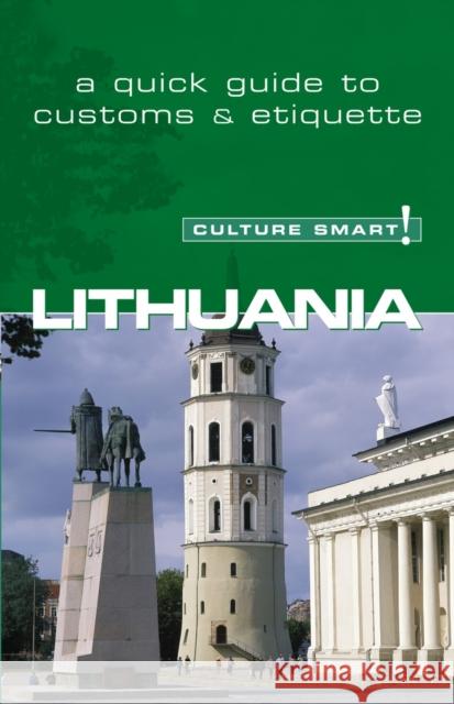 Lithuania - Culture Smart!: The Essential Guide to Customs & Culture Belonogoff, Lara 9781857333503 Kuperard - książka