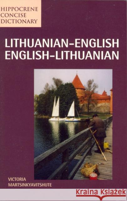 Lithuanian-English/English-Lithuanian Concise Dictionary Victoria Martsinkyavitshute 9780781801515 Hippocrene Books - książka