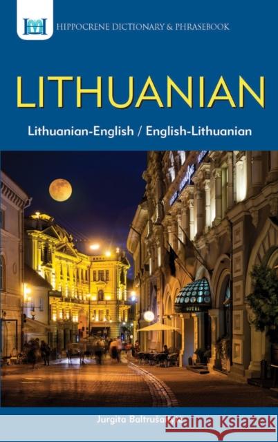 Lithuanian-English/English-Lithuanian Dictionary & Phrasebook Jurgita Baltrusaityte 9780781810098 Hippocrene Books Inc.,U.S. - książka