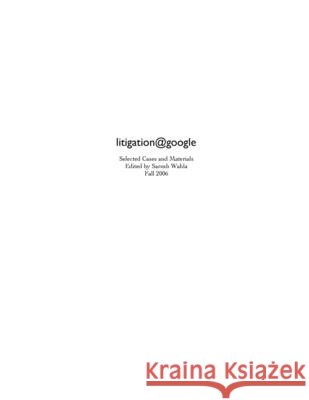 Litigation@Google Sarosh Wahla 9781411685048 Lulu.com - książka
