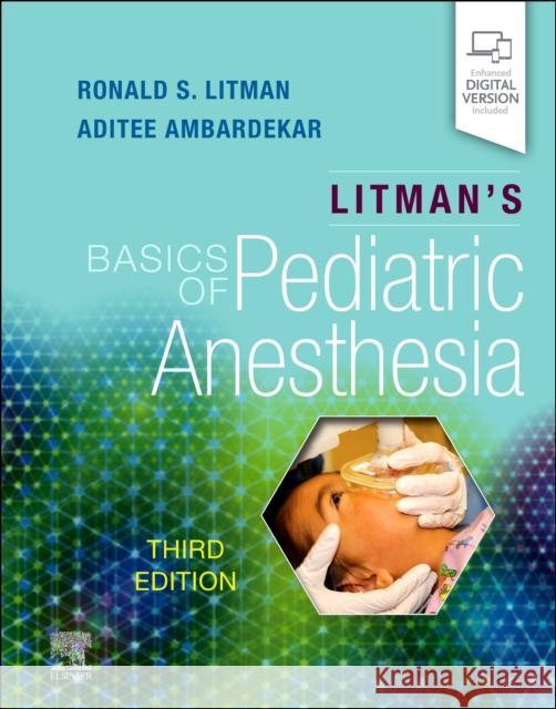Litman's Basics of Pediatric Anesthesia Ronald S. Litman Aditee Ambardekar 9780323829021 Elsevier - książka
