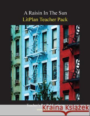 Litplan Teacher Pack: A Raisin in the Sun Mary B. Collins 9781602492363 Teacher's Pet Publications - książka