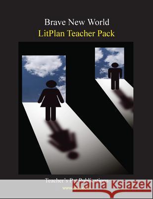 Litplan Teacher Pack: Brave New World Mary B. Collins 9781602491342 Teacher's Pet Publications - książka