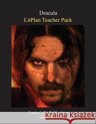 Litplan Teacher Pack: Dracula Susan R. Woodward 9781602491564 Teacher's Pet Publications - książka