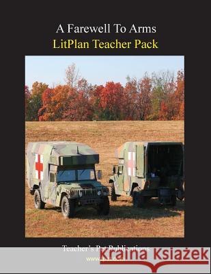 Litplan Teacher Pack: Farewell to Arms Barbara M. Linde Mary B. Collins 9781602491618 Teacher's Pet Publications - książka