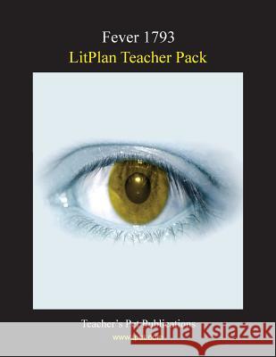 Litplan Teacher Pack: Fever 1793 Christina Stone 9781602491632 Teacher's Pet Publications - książka