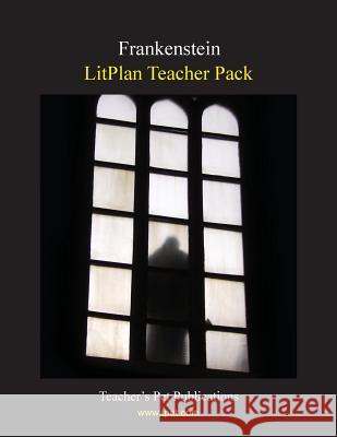 Litplan Teacher Pack: Frankenstein Mary B. Collins 9781602491656 Teacher's Pet Publications - książka