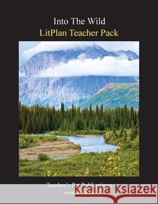 Litplan Teacher Pack: Into the Wild Mary B. Collins 9781602494015 Teacher's Pet Publications - książka