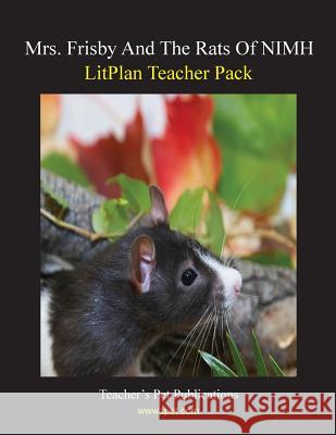 Litplan Teacher Pack: Mrs. Frisby and the Rats of NIMH Maggie Magno Peter Sullivan 9781602490840 Teacher's Pet Publications - książka