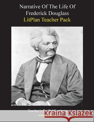 Litplan Teacher Pack: Narrative of the Life of Frederick Douglass Barbara M. Linde 9781602494497 Teacher's Pet Publications - książka