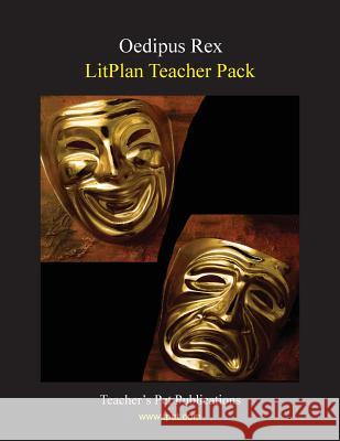 Litplan Teacher Pack: Oedipus Rex Susan R. Woodward 9781602492219 Teacher's Pet Publications - książka
