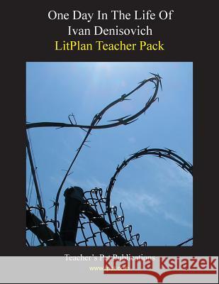 Litplan Teacher Pack: One Day in the Life of Ivan Denisovich Mary B. Collins 9781602492240 Teacher's Pet Publications - książka