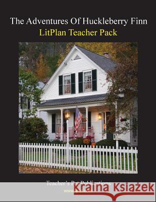 Litplan Teacher Pack: The Adventures of Huckleberry Finn Mary B. Collins 9781602491878 Teacher's Pet Publications - książka