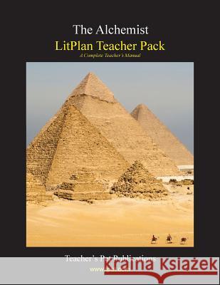 Litplan Teacher Pack: The Alchemist Susan R. Woodward 9781602494466 Teacher's Pet Publications - książka