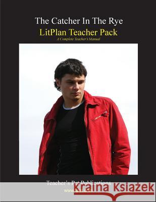 Litplan Teacher Pack: The Catcher in the Rye Mary B. Collins 9781602491403 Teacher's Pet Publications - książka