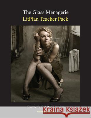 Litplan Teacher Pack: The Glass Menagerie Mary B. Collins 9781602491700 Teacher's Pet Publications - książka