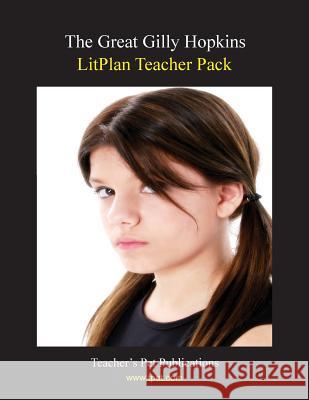 Litplan Teacher Pack: The Great Gilly Hopkins Janine H. Sherman 9781602491762 Teacher's Pet Publications - książka