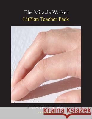 Litplan Teacher Pack: The Miracle Worker Janine H. Sherman 9781602492080 Teacher's Pet Publications - książka