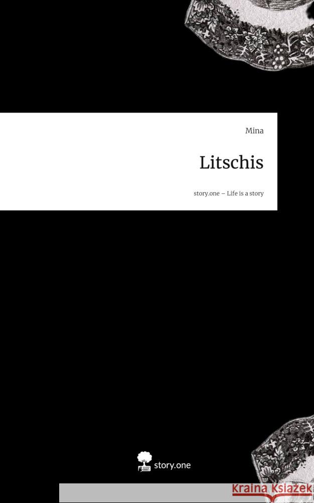 Litschis. Life is a Story - story.one Mina 9783711595522 story.one publishing - książka