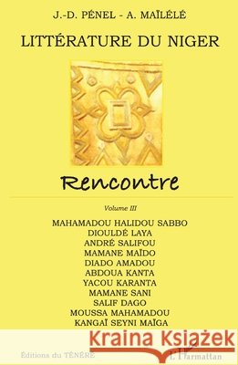 Litt?rature du Niger (Vol 3). Rencontre Jean-Dominique P?nel 9782296128606 Editions L'Harmattan - książka
