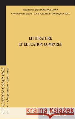 Litt?rature et ?ducation compar?e Dominique Groux 9782343042695 Editions L'Harmattan - książka
