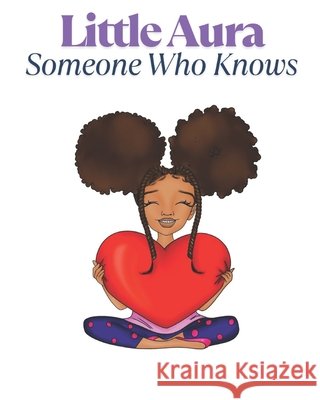 Little Aura: Someone Who Knows Branch, Elexus, Joye, Tatjuana 9798287901837 Independently Published - książka