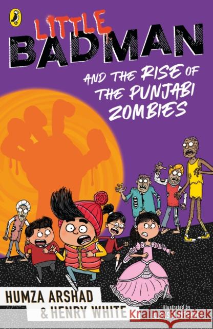 Little Badman and the Rise of the Punjabi Zombies Henry White 9780241509272 Penguin Random House Children's UK - książka
