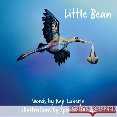 Little Bean Reji Laberje Spenser Bower 9781945907043 Reji Laberje Writing and Publishing - książka