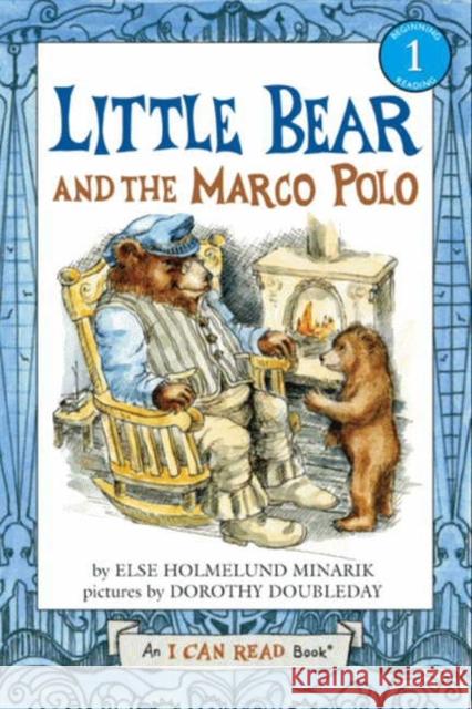 Little Bear and the Marco Polo Else Holmelund Minarik Dorothy Doubleday 9780060854874 HarperCollins - książka