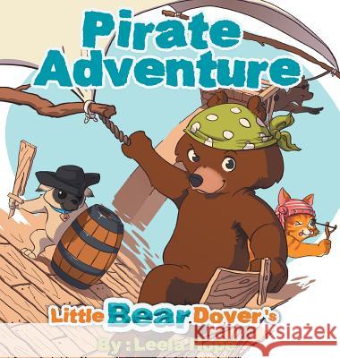 Little Bear Dover's Pirate Adventure Leela Hope 9789657736920 Heirs Publishing Company - książka