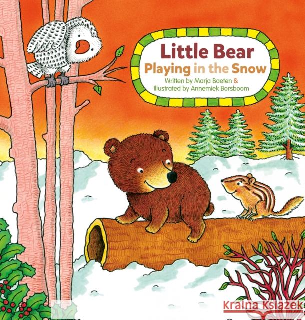 Little Bear. Playing in the Snow Marja Baeten Annemiek Borsboom 9781605377773 Clavis - książka