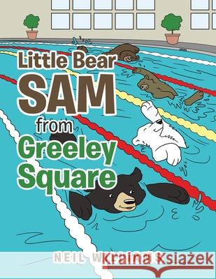 Little Bear Sam from Greeley Square Neil Williams 9781684717507 Lulu Publishing Services - książka