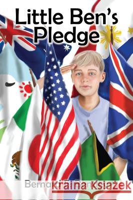 Little Ben's Pledge Bernard E. Bentley 9781478717379 Outskirts Press - książka