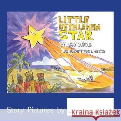 Little Bethlehem Star Mary Gordon 9781492864691 Createspace - książka