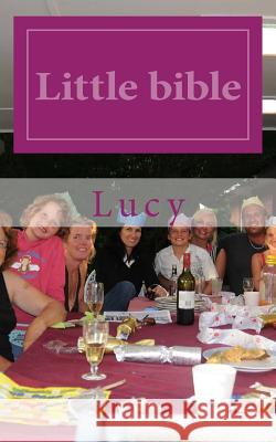 Little bible: for you Lucy 9781494387242 Createspace - książka