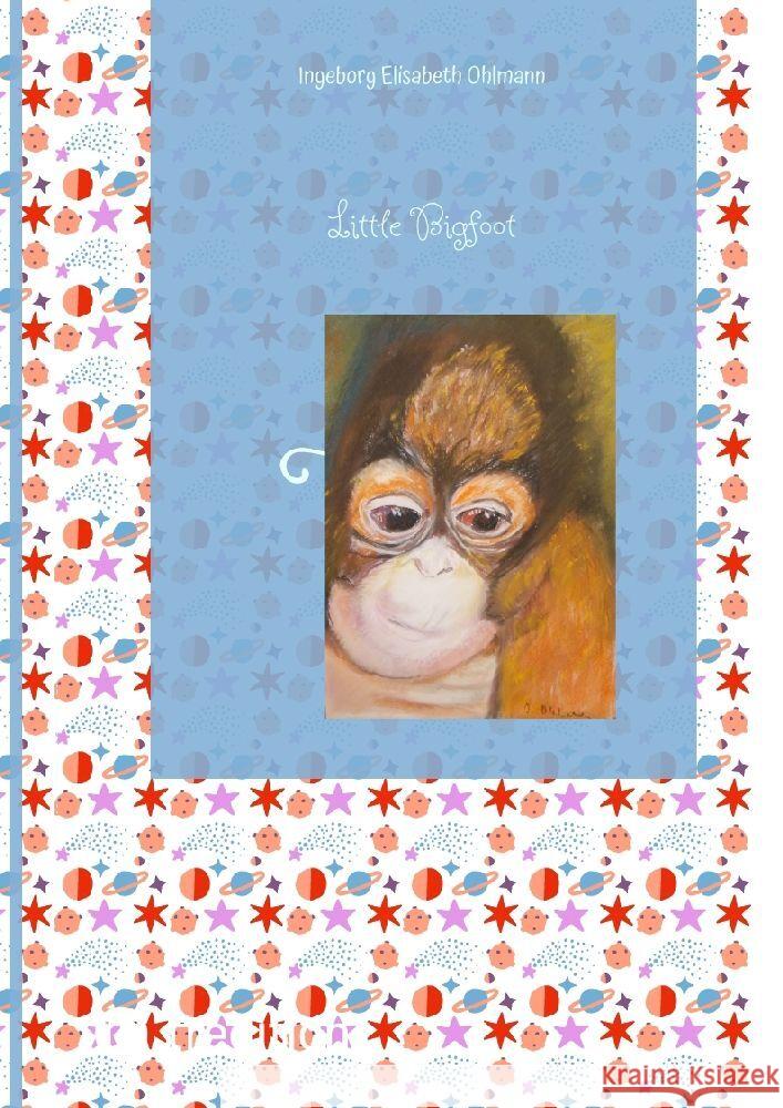 Little Bigfoot Ohlmann, Ingeborg Elisabeth 9783384004611 tredition - książka