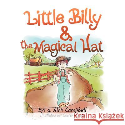 Little Billy and the Magical Hat G. Alan Campbell 9781465379177 Xlibris Corporation - książka