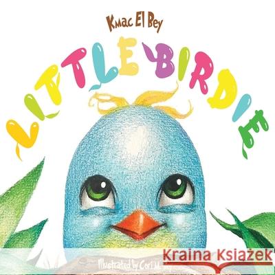 Little Birdie Kmac Bey Cori Bey 9781736249017 Lionhearted Books - książka