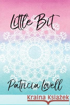 Little Bit Patricia Lovell 9780648849919 Karen MC Dermott - książka