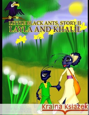 Little Black Ants, Story II: Layla & Khalil Asafo Shaka Sekou, Infinite W Rice 9798545646524 Independently Published - książka