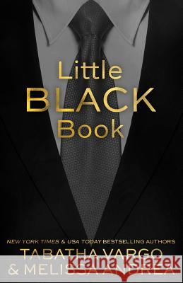 Little Black Book Melissa Andrea, Tabatha Vargo 9781500352660 Createspace Independent Publishing Platform - książka