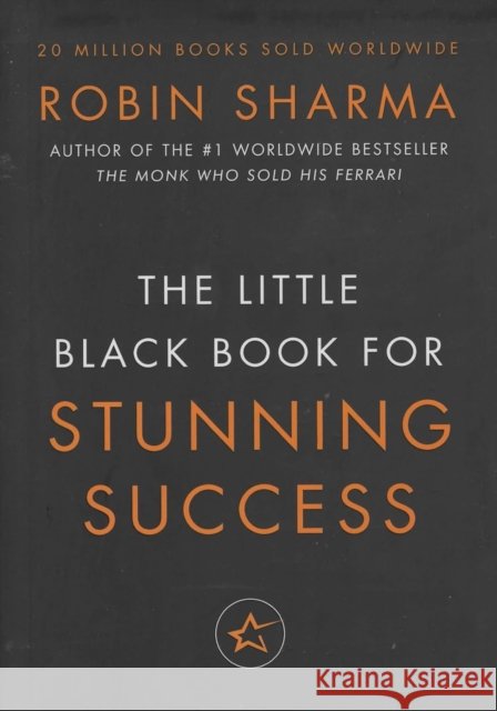 Little Black Book for Stunning Success Robin Sharma 9788184959895 Jaico Publishing House - książka