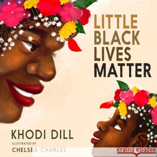 Little Black Lives Matter Khodi Dill Chelsea Charles 9781644211861 Seven Stories Press,U.S. - książka