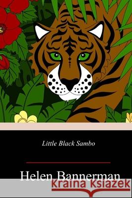 Little Black Sambo: (Full Color) Helen Bannerman 9781717380623 Createspace Independent Publishing Platform - książka