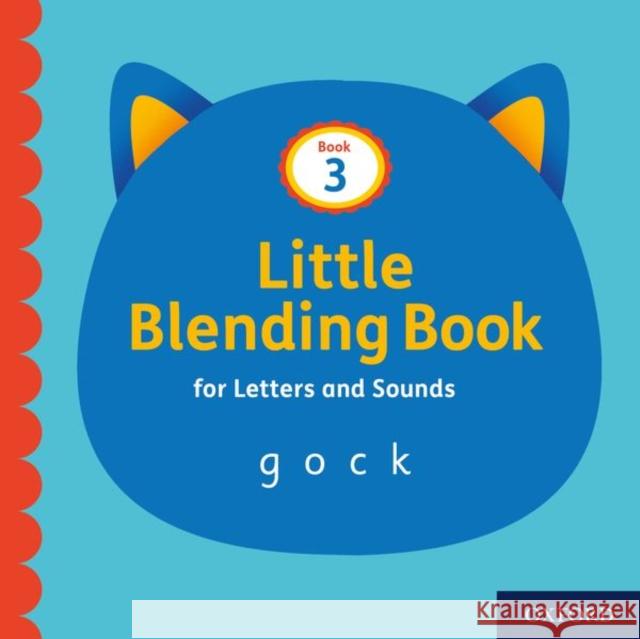 Little Blending Books for Letters and Sounds: Book 3 Oxford Editor   9781382013734 Oxford University Press - książka