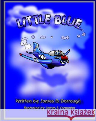 Little Blue James G. Darrough James E. Carpenter 9781438238050 Createspace - książka